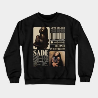 Sade Adu - Love Deluxe - Released on 26 October 1992 Crewneck Sweatshirt